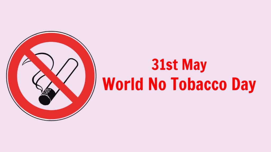 World No Tobacco Day – Ensuring a Smoke-free Future for All