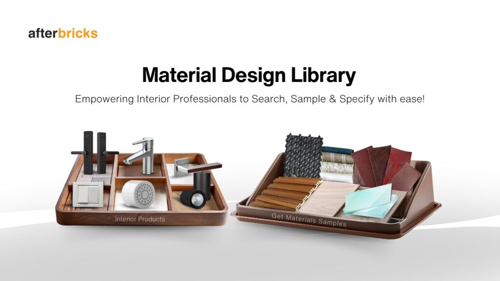 Afterbricks Material Design Library – Empowering Interior Design Professionals to Search, Sample, and Specify with Ease