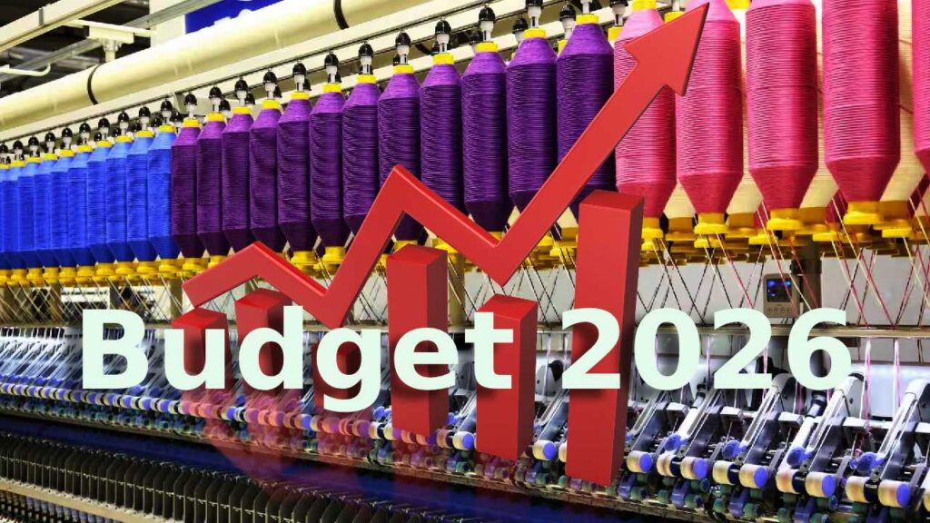 Budget 2026 Treats Textiles as an Ecosystem for Fuelling Growth